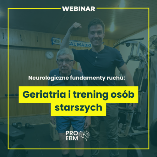 Nagranie – Fundamenty ruchu: geriatria i trening osób starszych (aktualności 2026)